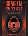 CompTIA PenTest+ Certification The Ultimate Study Guide to Practice Tests, Preparation and Ace the Exam - Jake T Mills - 9798223450924