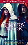 Trollkvinnen fra Shadowthorn - Antonio Carlos Pinto - 9798223456377