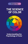 The Science of Color - Sergio Rijo - 9798223477976