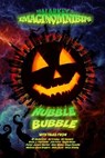 Hubble Bubble - NT Anderson ; SJ Covey ; KC Davard ; Rose J Fairchild ; Jon Ford ; Kayla Hicks ; Peter James Martin ; Alex Minns ; Anya Pavelle ; Melissa Rose Rogers ; Halo Scot ; Ross Young - 9798223484806