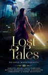 Lost Tales: Beyond Monstrosity - Marx Pyle ; Michael La Ronn ; Marisa Wolf ; Jeremiah Dylan Cook ; Jeff Burns ; Carrie Gessner ; Katharine Dow ; Kevin Plybon ; J.C. Mastro - 9798223490777