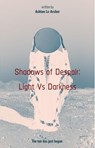 Shadows of Despair: Light Vs Darkness - Ashton Lee-Archer - 9798223493495