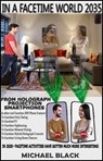 In A Facetime World 2035 - MICHAEL BLACK - 9798223497998
