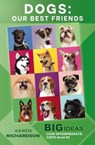 Dogs: Our Best Friends (Big Ideas: Low Intermediate) - Karen Richardson - 9798223499503