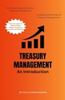 Treasury Management An Introduction - Sharma Raj Kumar - 9798223512561