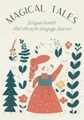 Magical Tales: Bilingual Swedish Short Stories for Language Learners - Teakle - 9798223531517