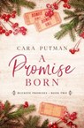 A Promise Born - Cara Putman - 9798223539438