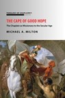 The Cape of Good Hope: The Chaplain as Missionary to the Secular Age - Michael A. Milton - 9798223553021