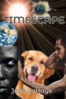Timescape - Jude LaHaye - 9798223555322