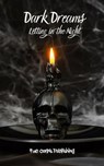 Dark Dreams: Letting In the Night - Fae Corps Publishing ; Cm Snow ; Vonnie Winslow Crist ; Raz T. Slasher ; Sergio Palumbo ; Ruan Bradford Wright ; Christopher Weston ; Azlyn Fae ; Serena Mossgraves - 9798223558521