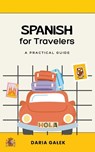 Spanish for Travelers - Daria Ga¿ek - 9798223562283