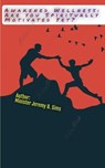 Awakened Wellness: Are YOU Spiritually Motivated Yet? - Jeremy Sims ; Jeremy B. Sims - 9798223566786