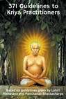 371 Guidelines to Kriya Practitioners - Swami Yogananda - 9798223569503