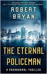 The Eternal Policeman - robert l. bryan - 9798223571421