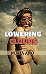 Lowering Clouds - Núria Añó - 9798223577638