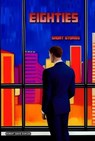 Eighties - Robert David Duncan - 9798223583844