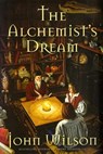 The Alchemist's Dream - John Wilson - 9798223584513
