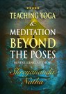 Teaching Yoga and Meditation Beyond the Poses – An unique and practical workbook - Shreyananda Natha - 9798223599418