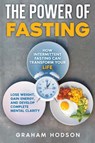 The Power of Fasting - Graham Hodson - 9798223610526