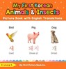 My First Korean Animals & Insects Picture Book with English Translations - Ji-young S. - 9798223616597