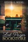 The Lost Pages Bookstore - Steven E. Wedel - 9798223618355