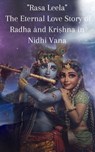 "Rasa Leela: The Eternal Love Story of Radha and Krishna in Nidhi Vana" - sanam - 9798223626015
