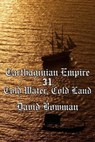 Carthaginian Empire Episode 31 - Cold Water, Cold Land - David Bowman - 9798223667056