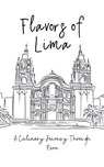 Flavors of Lima - Clock Street Books - 9798223668411