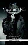 Virginia Hall - History Nerds - 9798223668589