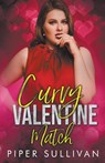 Curvy Valentine Match - Piper Sullivan - 9798223671800