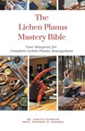 The Lichen Planus Mastery Bible - Ankita Kashyap ; Krishna N. Sharma - 9798223696940
