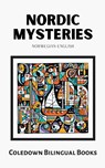 Nordic Mysteries - Coledown Bilingual Books - 9798223698272
