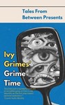 Ivy Grimes' Grime Time - Ivy Grimes ; Matthew Stott - 9798223713791