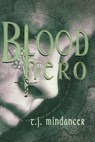 Blood Hero - T.J. Mindancer - 9798223714217