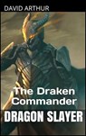 The Draken Commander - David Arthur - 9798223716129
