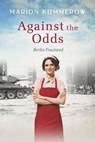 Against the Odds - Marion Kummerow - 9798223716204