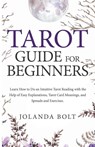 Tarot Guide For Beginners - Jolanda Bolt - 9798223720621