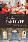 Christmas Takeover - Pat Simmons - 9798223728955