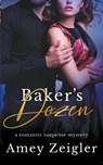 Baker's Dozen - Amey Zeigler - 9798223733874