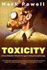 Toxicity Unmasked - Mark Powell - 9798223740445