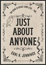 Just About Anyone - Carl R. Jennings - 9798223740667