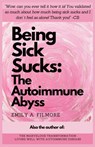 Being Sick Sucks - Emily A. Filmore - 9798223742050