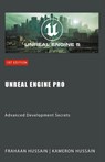 Unreal Engine Pro - Kameron Hussain ; Frahaan Hussain - 9798223749912