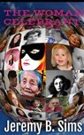 The Woman Celebrant - Jeremy B. Sims - 9798223750123