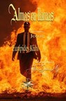 Almas en Llamas - Eurípedes Kühl ; Por el Espíritu Josué - 9798223782377