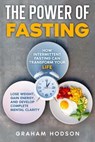 The Power of Fasting - Graham Hodson - 9798223782452