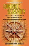 Sunrise Serenity - SWAMINATHAN MURALI - 9798223785156