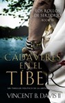 Cadáveres en el Tíber - Vincent B. Davis II - 9798223797371