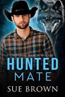 Hunted Mate - Sue Brown - 9798223800262