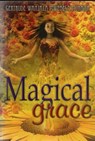 Magical Grace - Gertrude .W. Mwebesa - 9798223802419
